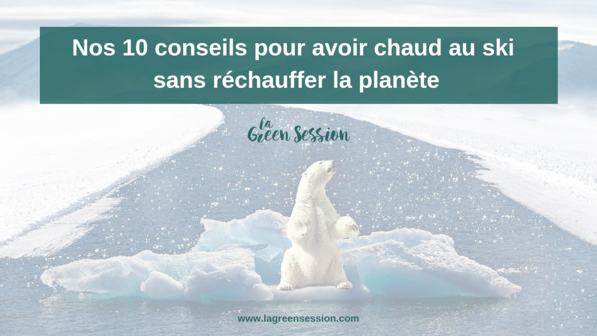 10 conseils pour avoir chaud au ski